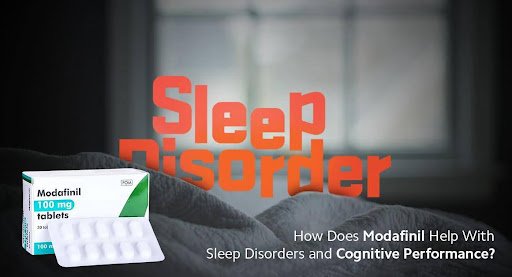 How Does Modafinil Help with Sleep Disorders and Cognitive Performance? How Does Modafinil Help with Sleep Disorders and Cognitive Performance